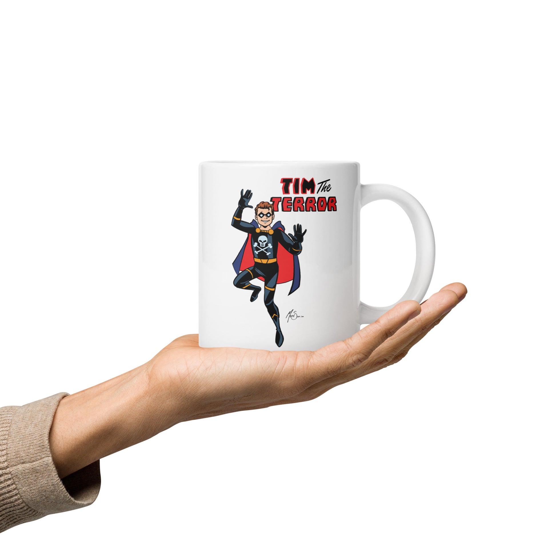 Don't Underestimate the Terror: Tim the Terror White Glossy Mug